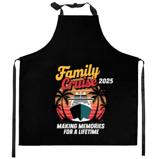 Family Cruise 2025 Cruise for a Cruising Fans Kitchen Aprons