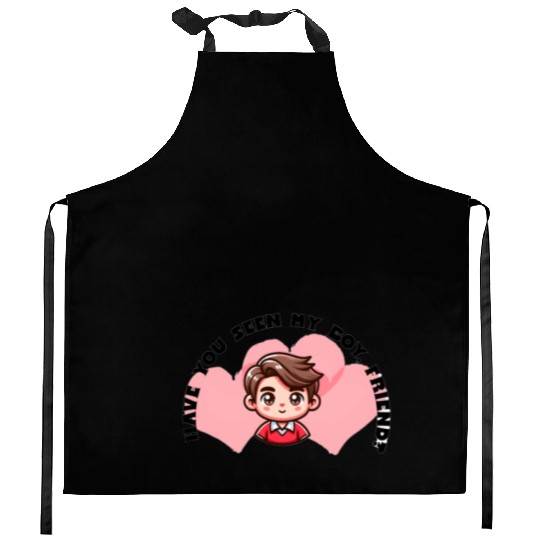 have you seen my boy friend Kitchen Aprons