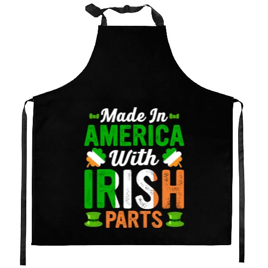 Made in America with Irish Parts St. Patrick's day Kitchen Aprons