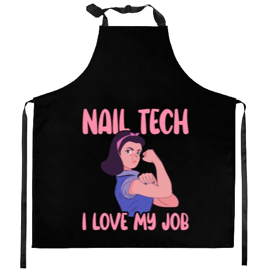 Nail Tech I Love My Job Nail Technician Nail Kitchen Aprons