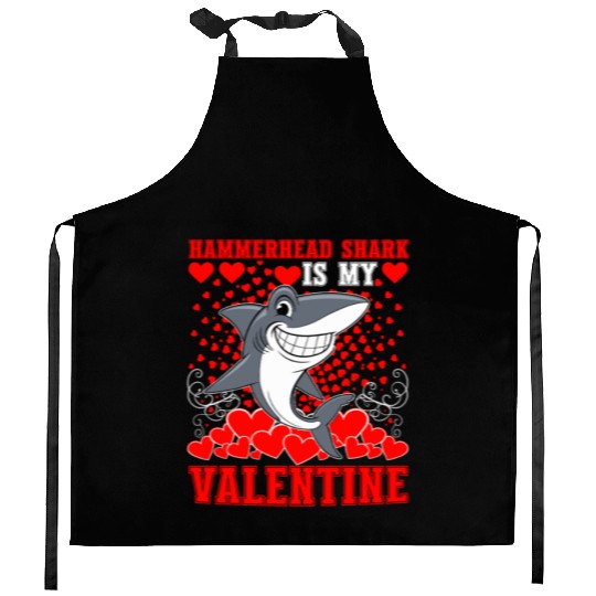 Funny Hammerhead Shark Is My Valentine Shark Kitchen Aprons