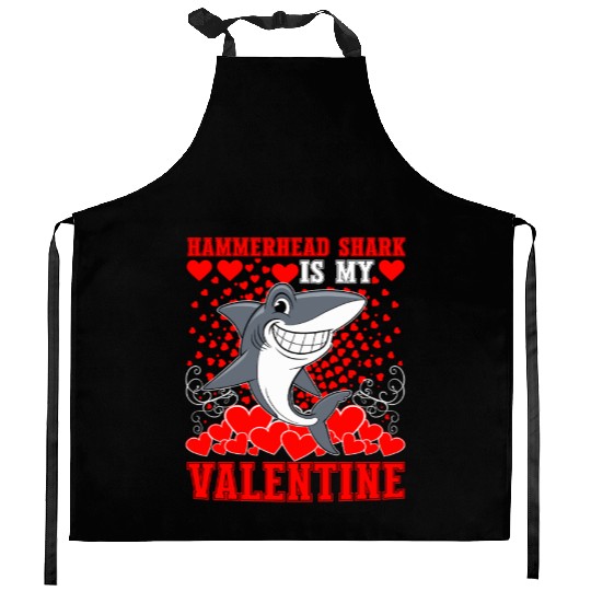 Funny Hammerhead Shark Is My Valentine Shark Kitchen Aprons