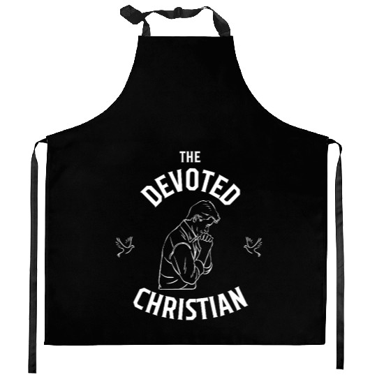 The devoted christian, Religious apparel Kitchen Aprons