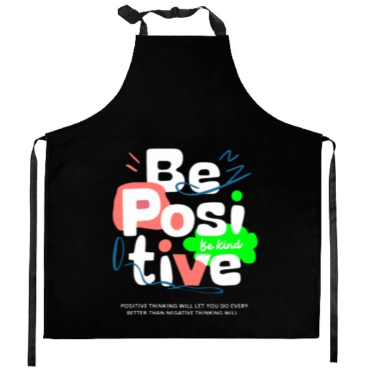 Positive Vibes Only Kitchen Aprons! Be Positive Be Kind.