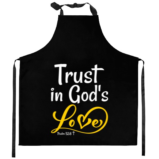 Trust in God’s Love Psalm 52:8 Christian Hope Kitchen Aprons