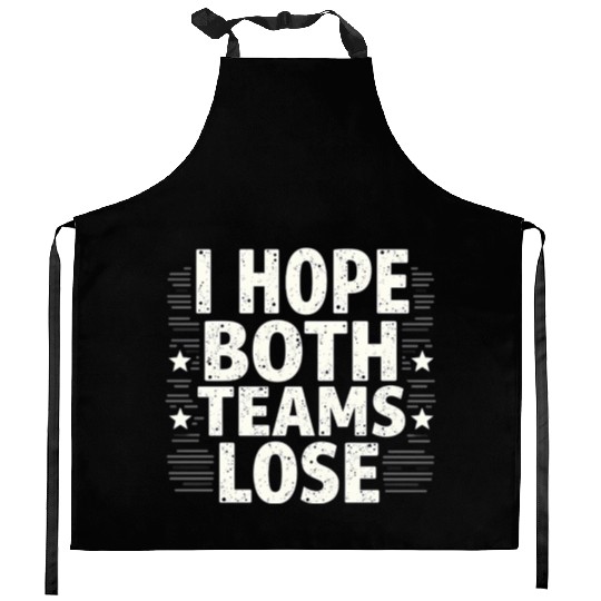 I Hope Both Teams Lose Funny American Football Kitchen Aprons