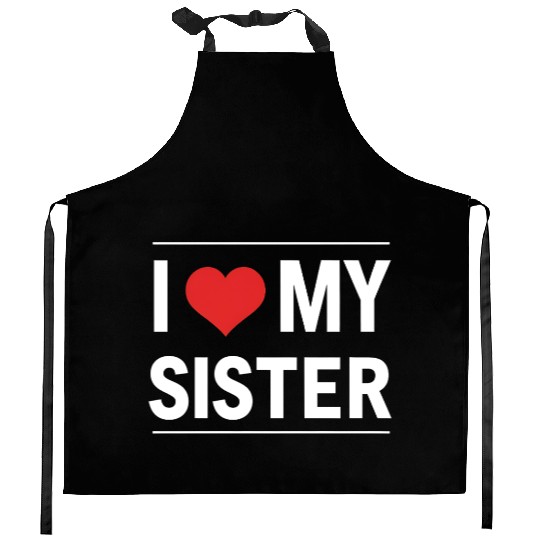 I Love My Sister Family Love Heart Gift Kitchen Aprons