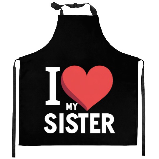 I Love My Sister Family Love Heart Gift Kitchen Aprons