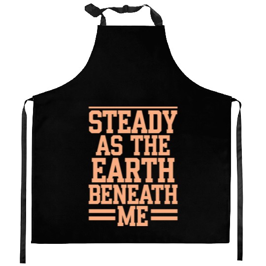 Steady As The Earth Beneath Me Taurus Zodiac Kitchen Aprons