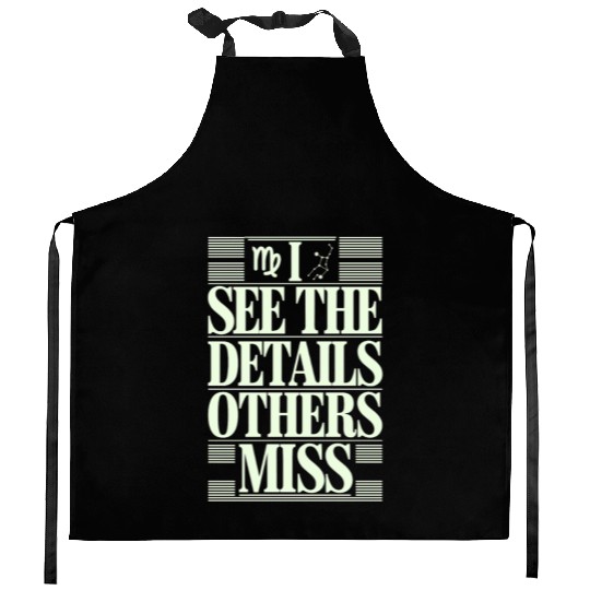 Virgo Zodiac I See The Details Others Miss Kitchen Aprons
