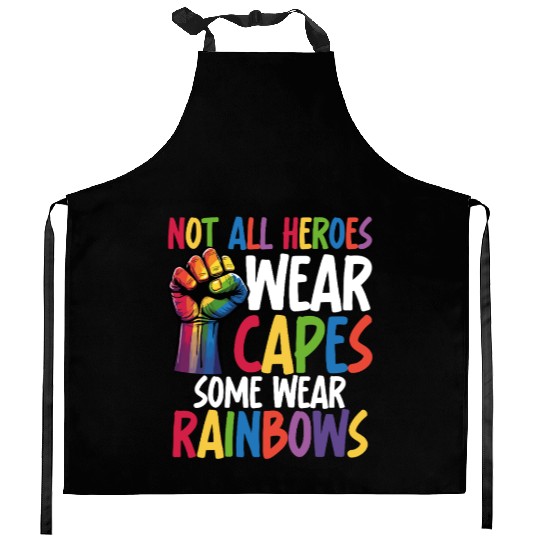 Not All Heroes Wear Capes LGBTQ+ Pride Equality Kitchen Aprons