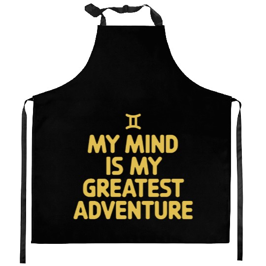 Gemini Zodiac My Mind Is My Greatest Adventure Kitchen Aprons