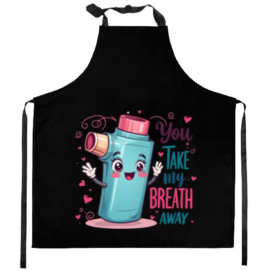 You Take My Breath Away Funny Inhaler Cartoon Kitchen Aprons