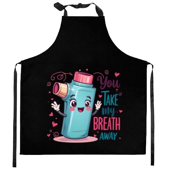 You Take My Breath Away Funny Inhaler Cartoon Kitchen Aprons