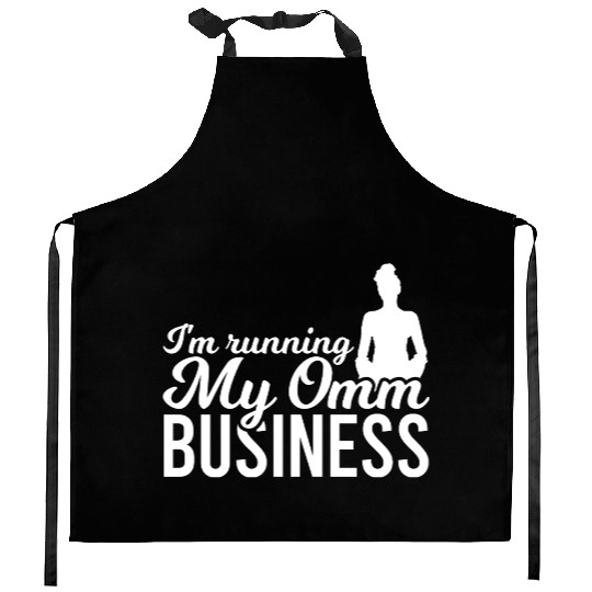 I'm Running My Omm Business Kitchen Aprons