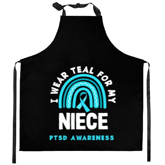 I Wear Teal for My Niece PTSD Awareness Kitchen Aprons