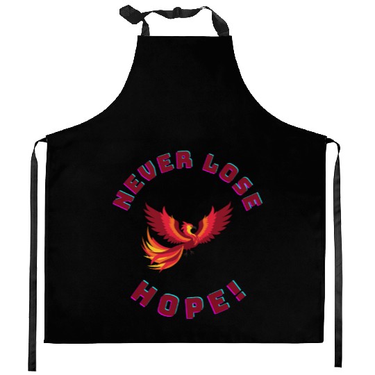 Never Lose Hope – Phoenix Rebirth Inspiration Meme Kitchen Aprons