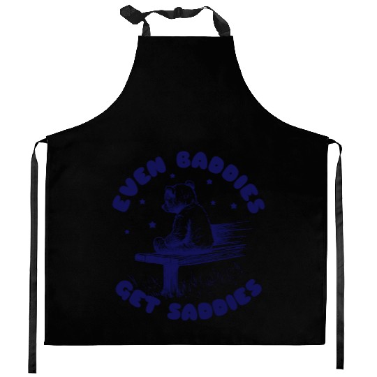 Even Baddies Get Saddies Teddy Bear Cartoon Meme Kitchen Aprons