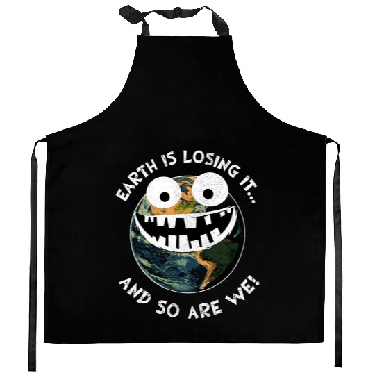 The Earth Losing It Earth Environment Planet Gift Kitchen Aprons