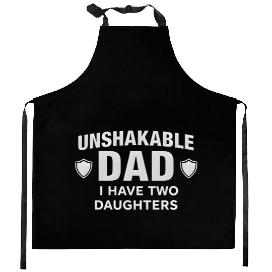 Unshakable Dad Kitchen Aprons –Proud Father of Two Daughter