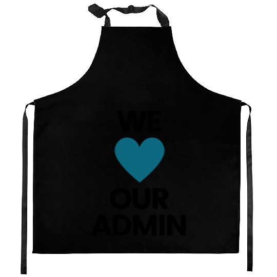 We Heart Our Admin - Teal & Black Design Kitchen Aprons