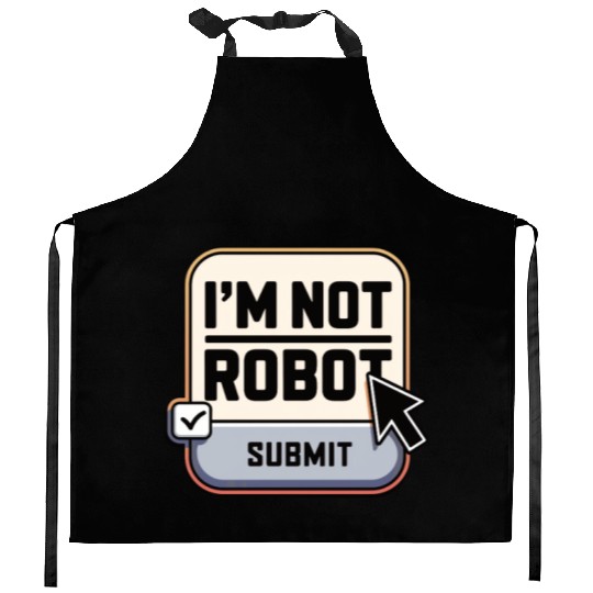 I'm Not Robot Captcha Fun Kitchen Aprons