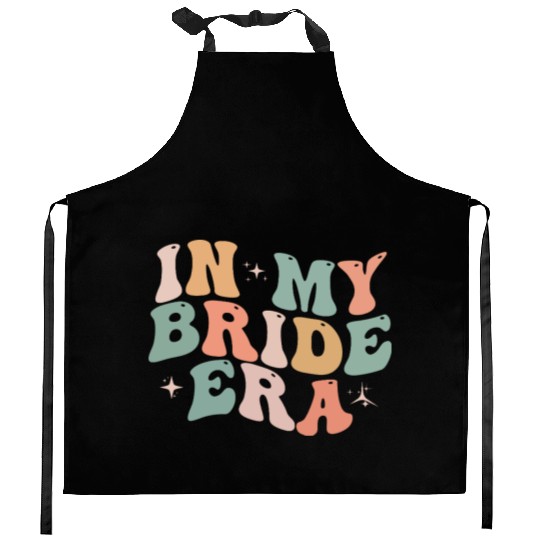 In My Bride Era Funny Groovy Wedding Engagement Kitchen Aprons