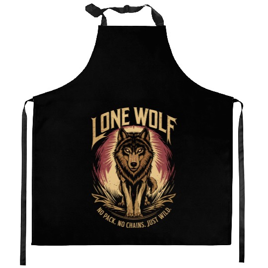 Lone Wolf - No Pack, No Chains, Just Wild Kitchen Aprons
