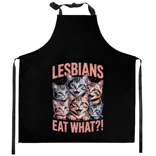 Lesbians Eat What Funny Cat Lesbian LGBTQ Pride Kitchen Aprons