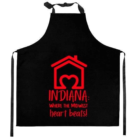 Indiana Where The Midwest Heart Beats! Kitchen Aprons