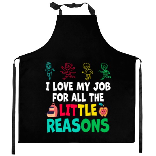 I Love My Job For All The Little Reasons Kitchen Aprons