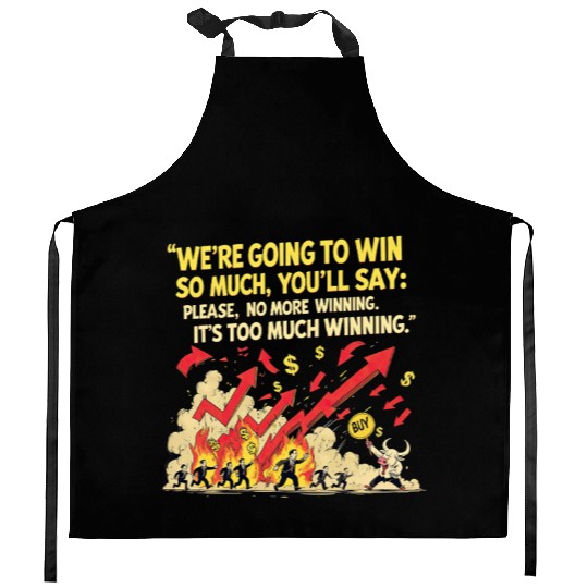 Trump Stock Market Meme – Too Much Winning Kitchen Aprons
