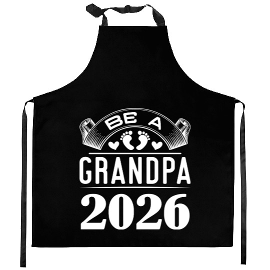 Be A Grandpa 2026 Joyful Anticipation Kitchen Aprons