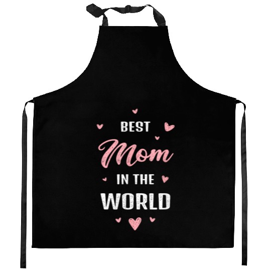 Best Mom Ever in the World Mother’s Day Style Kitchen Aprons