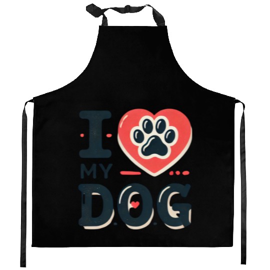 I love my dog Kitchen Aprons