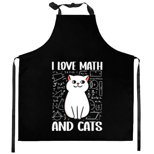 I love math and cats For mathematician math geek Kitchen Aprons