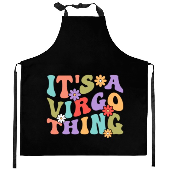 It's A Virgo Thing Kitchen Aprons