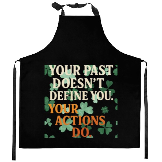 Actions Shape Destiny Kitchen Aprons