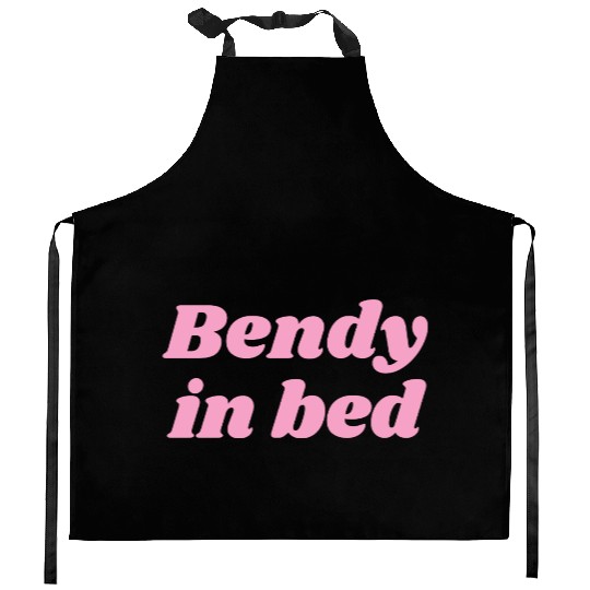 Bendy in Bed | Funny Flirty for Flexible Folks Kitchen Aprons