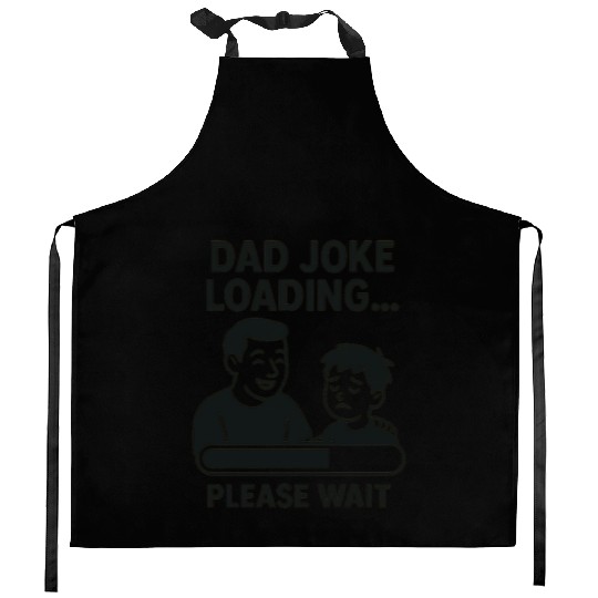 Dad Joke Loading Funny Father's Day Gift Kitchen Aprons