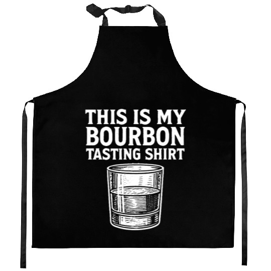 This Is My Bourbon Tasting Kitchen Aprons Bourbon