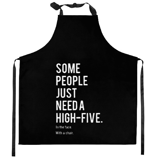 some people just need a happy life not a sad on Kitchen Aprons