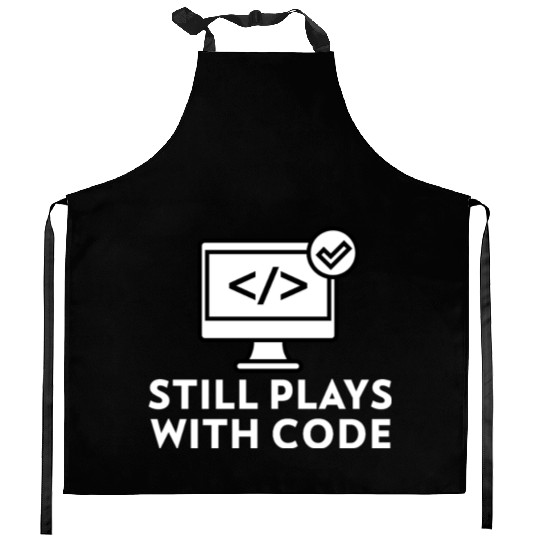 Still Plays with Code Gift for Programmer Kitchen Aprons