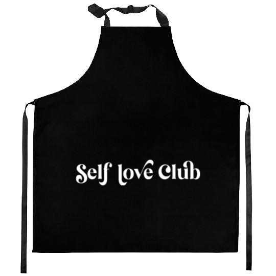 Embrace Self Love Club Vibes Daily Kitchen Aprons