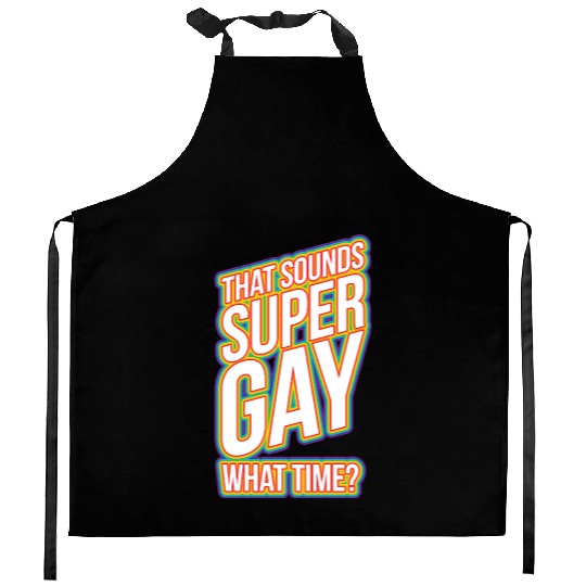 Fun Bisexual Pride Stuff - Sounds Gay WhaTime? Kitchen Aprons