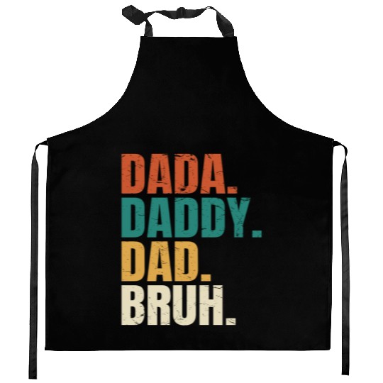 Dada Daddy Dad Bruh Fathers Day Funny Dad Bruh Kitchen Aprons