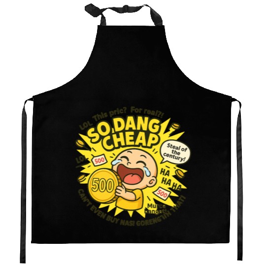 So Dang Cheap – Hilarious 500 Coin Bargain Sticker Kitchen Aprons
