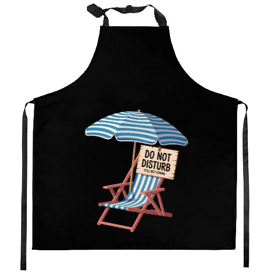 Do Not Disturb Funny Beach Quote Kitchen Aprons