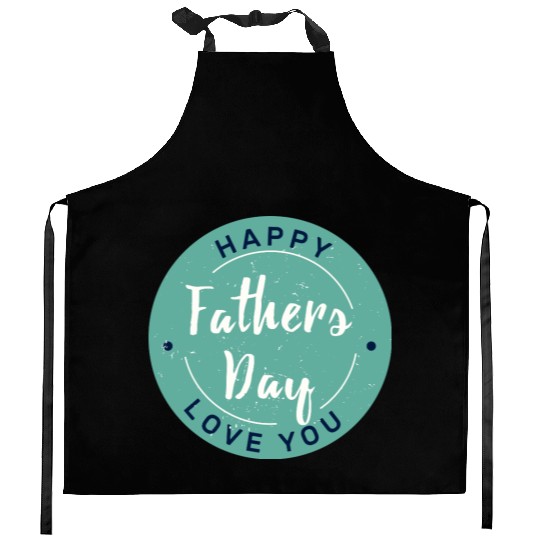 Happy Father’s Day - Love You Circle Design Kitchen Aprons