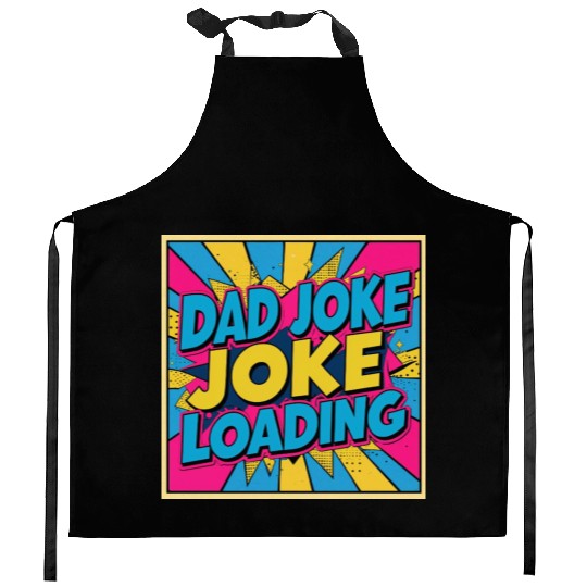 Dad Joke Loading Kitchen Aprons